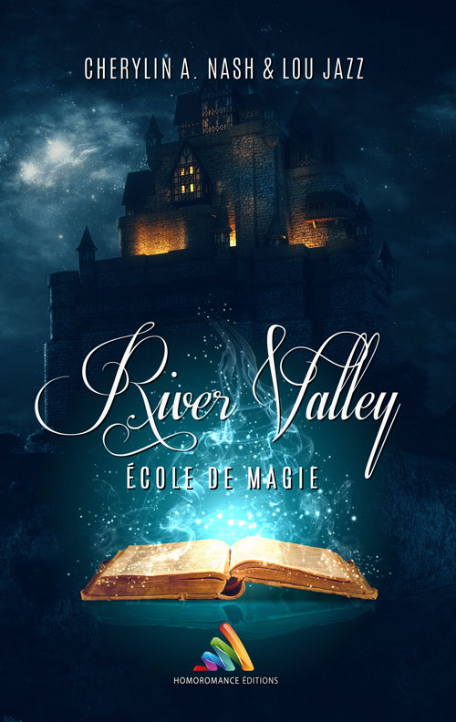 River-Valley : École de magie - Roman lesbien fantastique