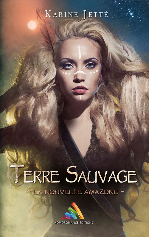 Terre Sauvage - Tome 1 roman lesbien québécois