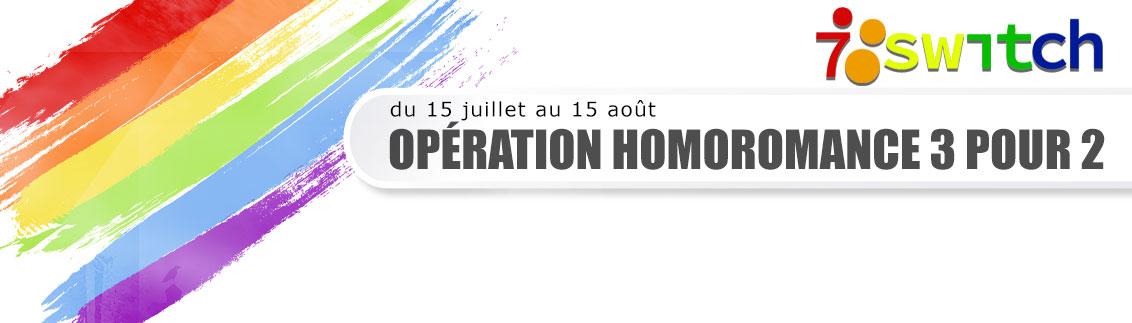 bann_op7sw Opération "Homoromance" 3 pour 2 ! 