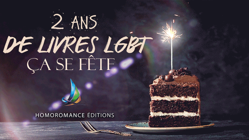 birthday_HR_2017 Homoromance Éditions souffle ses deux bougies !