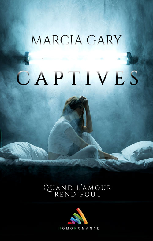 &quot;Captives&quot;, une dark romance lesbienne signée Marcia Gary