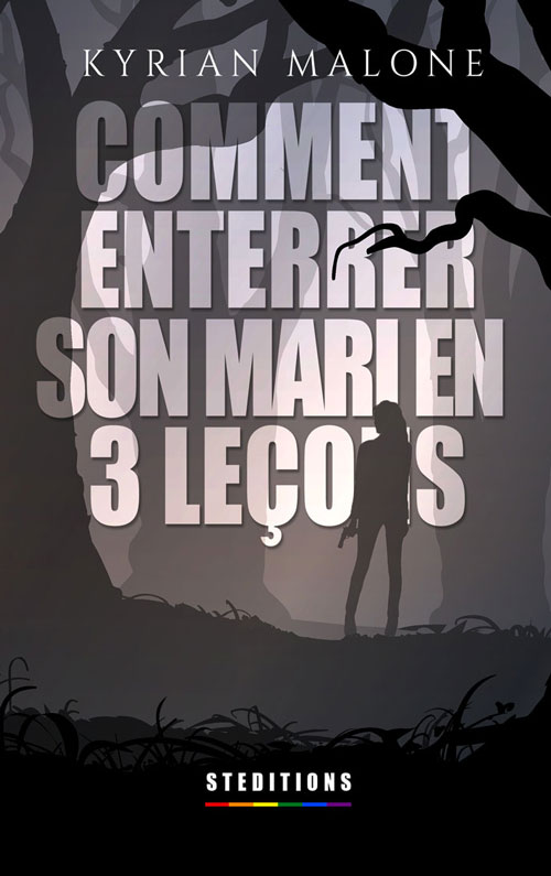 comment-enterrer-son-mari-v2 Romans, livres et ebooks lesbiens et gays | Homoromance Éditions