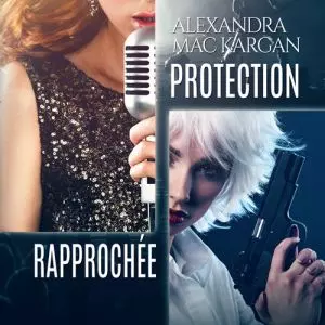 Protection Rapprochee Alexandra Mac Kargan Romans Livres Lesbiens 1e2ec285