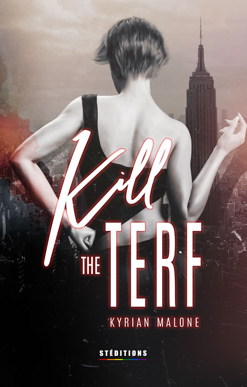 Le livre interdit &quot;Kill The Terf&quot; - un roman qui ne sera pas publié ! ou pas...