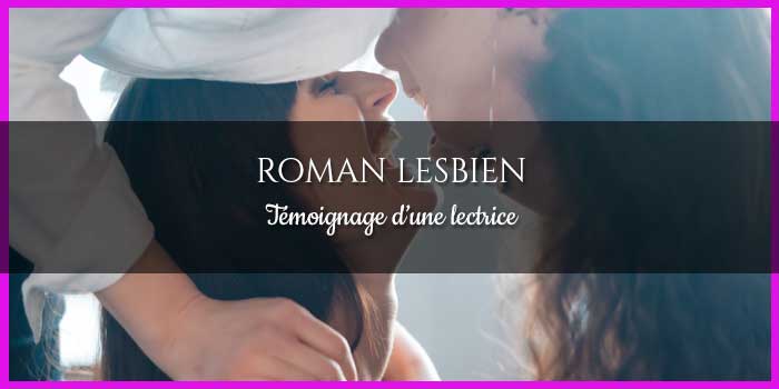 Roman Lesbien Temoignage Lectrice