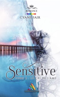 Sensitive - Tome 2 : Le cri de l’âme