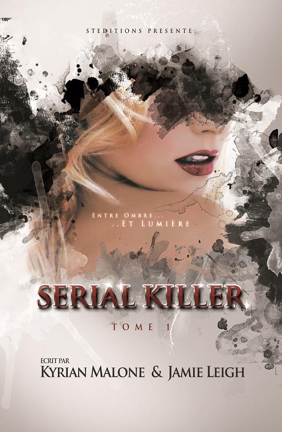 Télécharger gratuitement le thriller lesbien : &quot;Serial Killer&quot; de Kyrian Malone