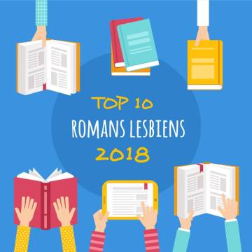 Livres lesbiens, le top 10 des romans les plus lus en 2018 !