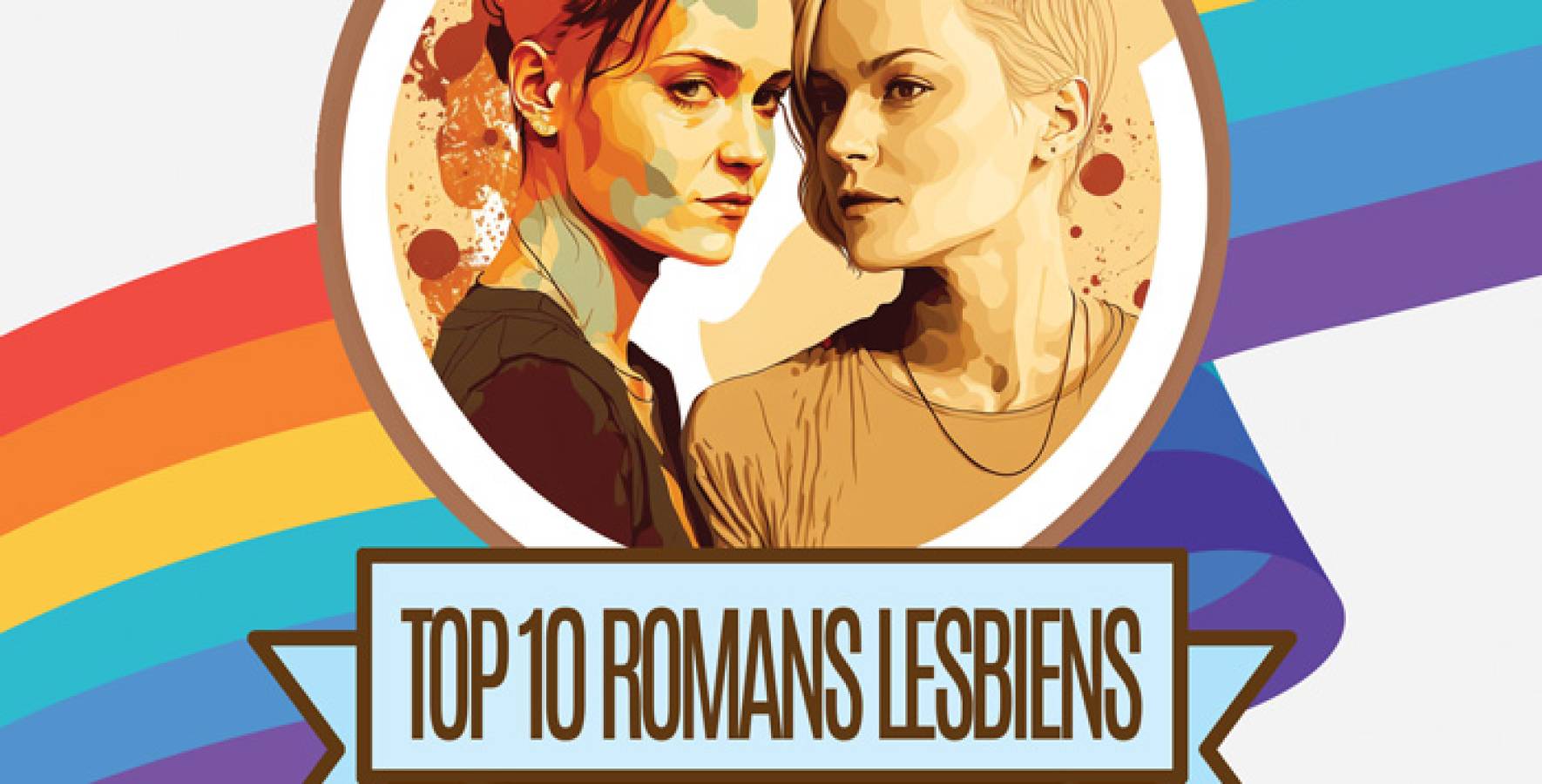 Top 10 des meilleurs romans lesbiens 2022 - 2023