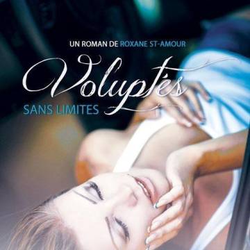 Voluptés sans limites