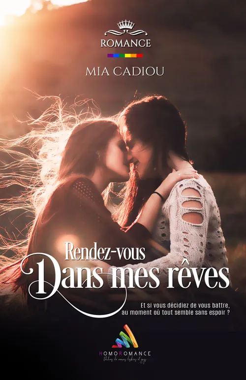 Rendez-vous dans mes rêves, romance lesbienne par Mia Cadiou