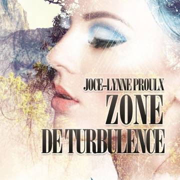 Zone de turbulence - Joce-Lynne Proulx - livre lesbien