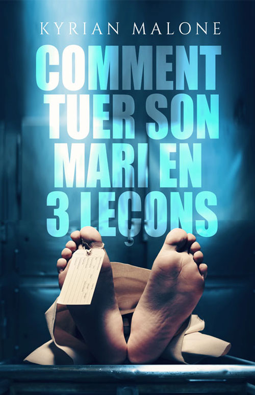 tuer-son-mari "Comment tuer son mari en 3 leçons" - découvrez la trilogie du thriller lesbien politiquement incorrect 