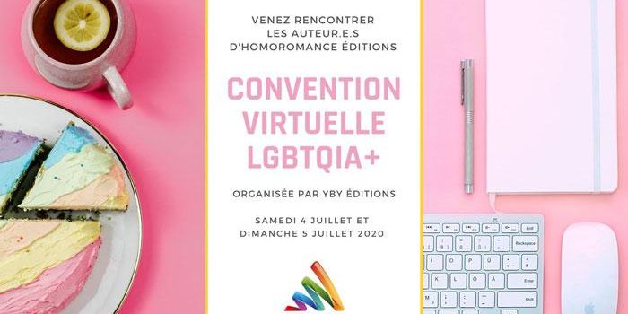 Récap : Convention virtuelle LGBTQIA+ / YBY éditions