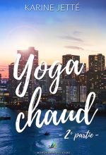 Yoga Chaud - Partie 2