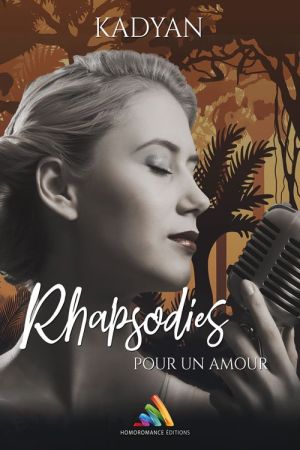 "Rhapsodies pour un amour" - nouvelle romance lesbienne de Kadyan