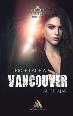 "Profilage à Vancouver", un thriller lesbien signé Alice Ajar