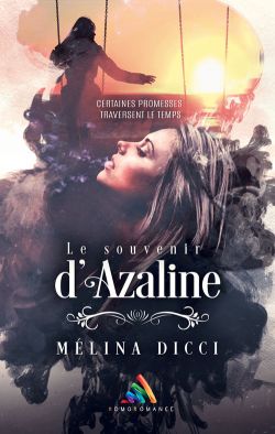 Le souvenir d'Azaline, la nouvelle romance de Mélina Dicci