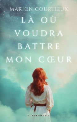 "Là où voudra battre mon cœur", un premier amour lesbien et découverte de soir