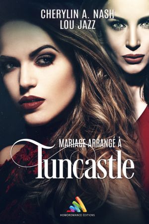 Mariage arrangé à Tuncastle, une romance lesbienne signée CANLJ