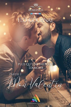 Mon Valentin - Partie 1 "Plus qu'une histoire d'amour"