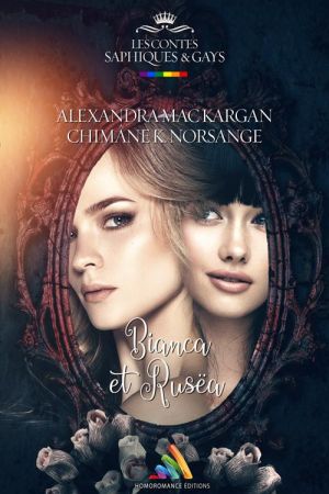 Chronique "Bianca et Rusëa" par Claudia