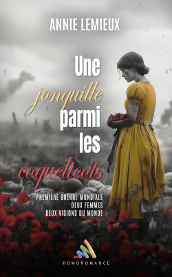 "Une jonquille parmi les coquelicots" - un récit lesbien historique d'Annie Lemieux