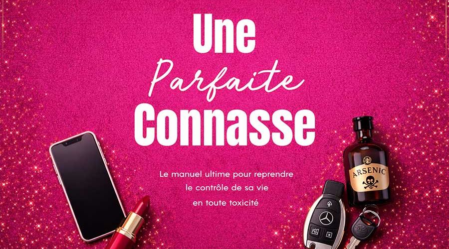 Manuel gratuit de la parfaite connasse : 20 règles de survie inédites