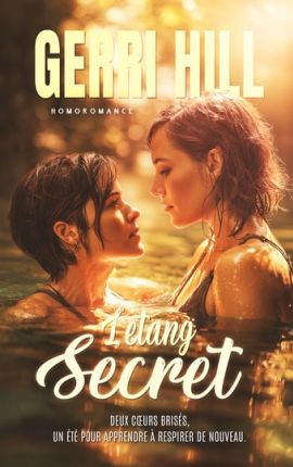 L’Étang secret – romance lesbienne de Gerri Hill