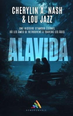 Alavida : amour lesbien et réincarnation fantastique