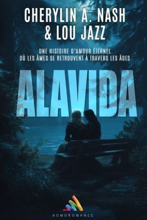 Alavida : amour lesbien et réincarnation fantastique