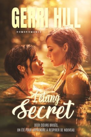 L’Étang secret – romance lesbienne de Gerri Hill