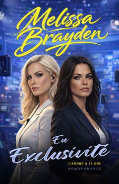 "En exclusivité", découvrez la romance de bureau lesbienne de Melissa Brayden