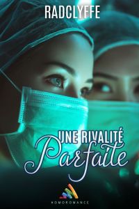 Une rivalité parfaite : amour lesbien et romance médicale