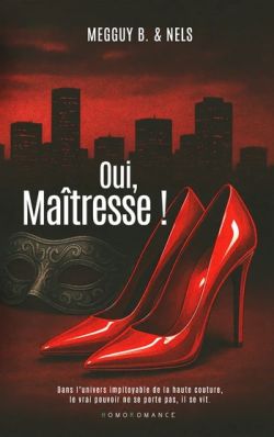 Oui, Maîtresse ! - Romance FxF spicy entre pouvoir, domination et désir interdit