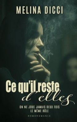 "Ce qu'il reste d'elles", découvrez le nouveau roman saphique de Mélina Dicci