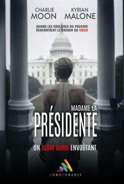 Madame la Présidente : une romance avec une cheffe d'Etat lesbienne