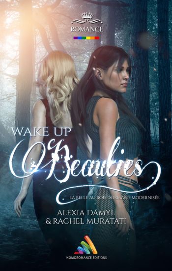 Wake up Beautis, réactualisation lesbienne de "La belle au bois dormant"
