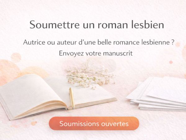 Visuel soumettre un roman lesbien FxF – soumissions ouvertes maison d’édition
