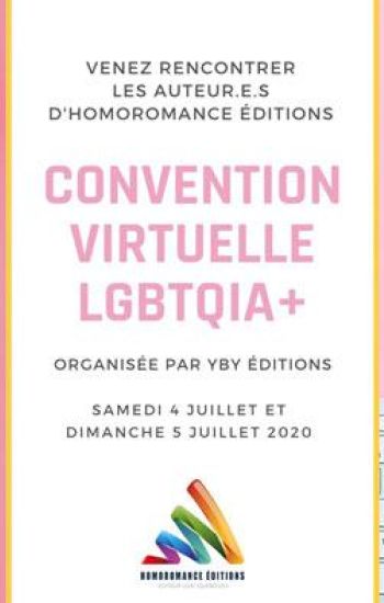 Récap : Convention virtuelle LGBTQIA+ / YBY éditions