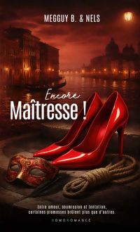 Encore, Maîtresse ! la suite de la romance FxF spicy et audacieuse