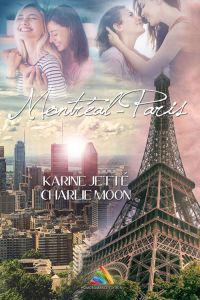 Montréal Paris - par karine jetté , écrivaine lesbienne québécoise homoromance
