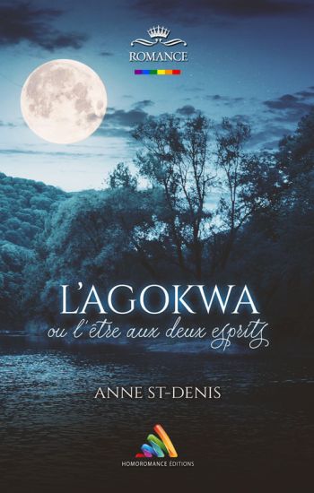 "L’agokwa ou l’être aux deux esprits" roman transgenre par Anne Saint-Denis