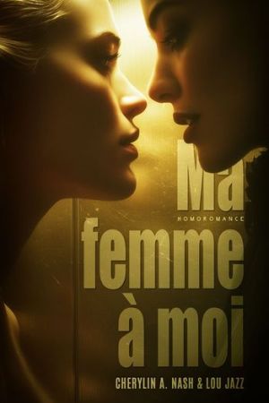 Ma femme à moi : romance lesbienne age gap et amour interdit