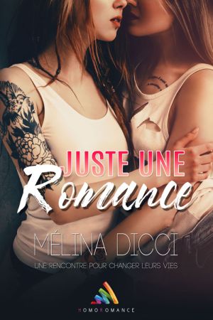 "Juste une romance", de l'amour lesbien par Mélina Dicci