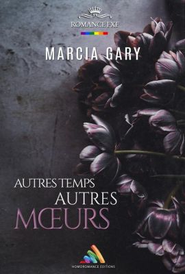 Chronique "Autres temps, autres moeurs" par Sarah