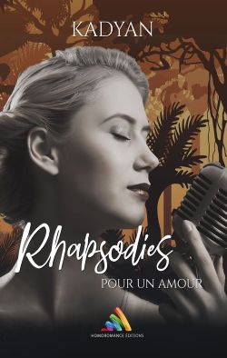 "Rhapsodies pour un amour" - nouvelle romance lesbienne de Kadyan