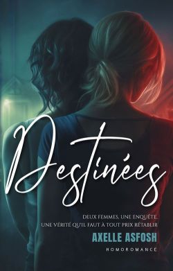 Destinées - une romance slow burn lesbienne sur fond d'enquête criminelle