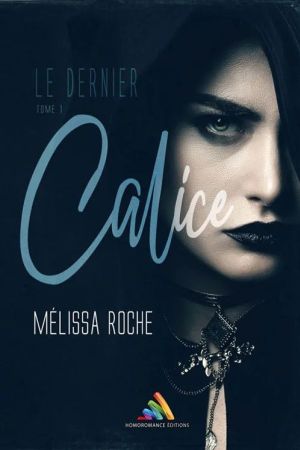 Chronique lesbienne : "Le dernier calice T1" par Roxanne