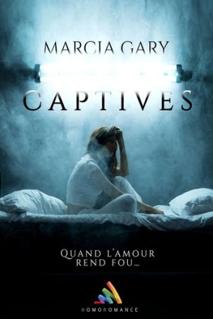 "Captives", une dark romance lesbienne signée Marcia Gary
